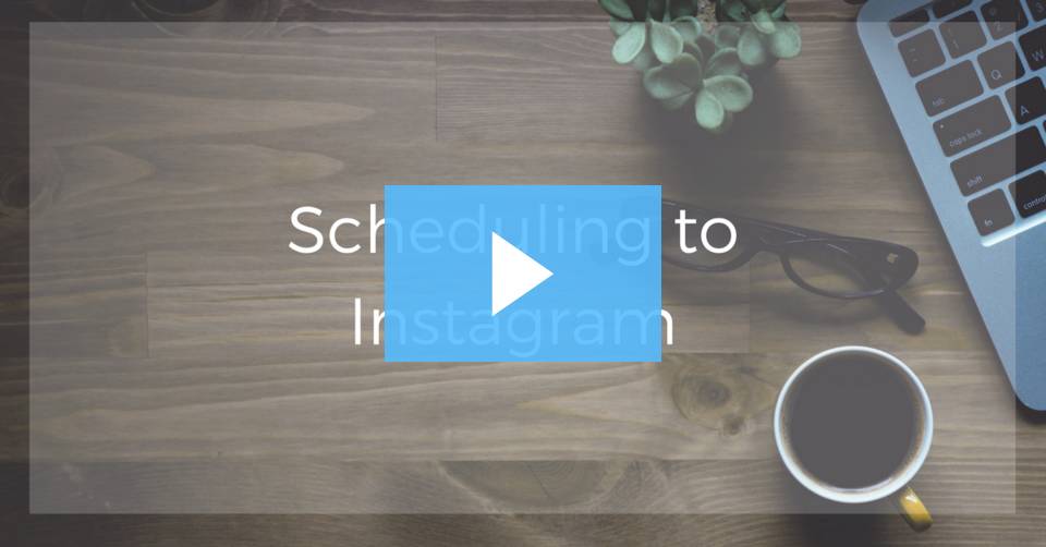 Scheduling to Instagram